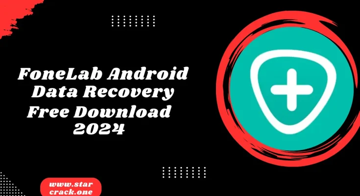 FoneLab Android Data Recovery Free