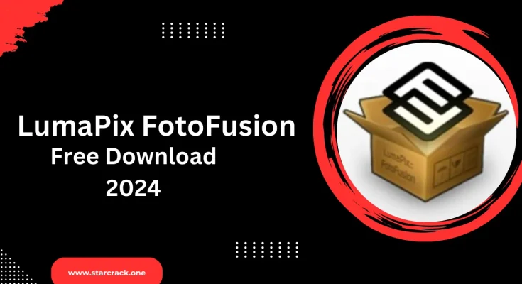LumaPix FotoFusion Crack