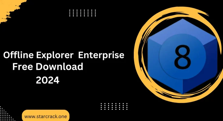 Offline Explorer Enterprise Keygen