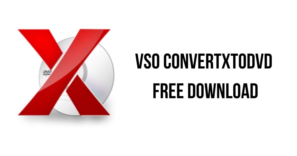 VSO ConvertXtoVideo Ultimate Crack